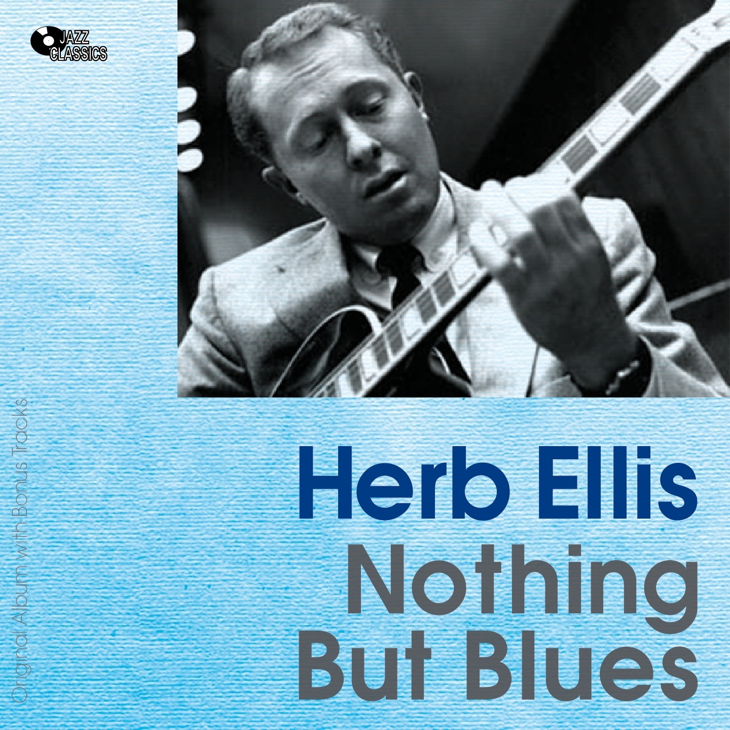 Nothing But the Blues (Original Album Plus Bonus Tracks)