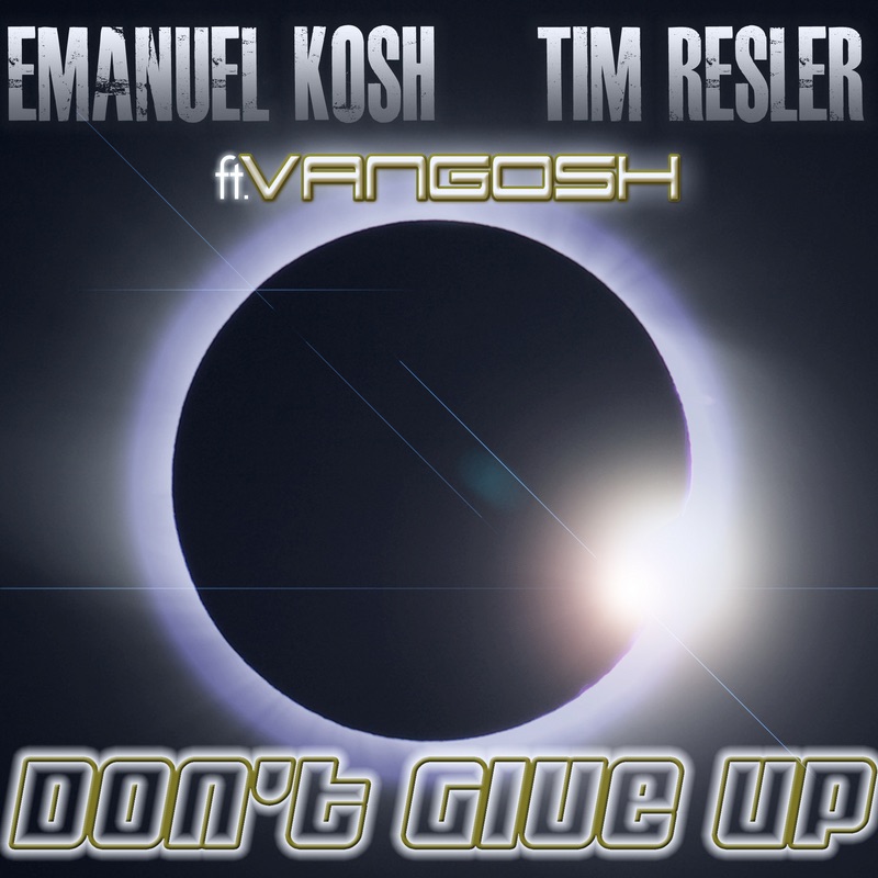 Обложка альбома «Don't Give Up feat. Vangosh - Single» — Emanuel Kosh & Tim Resler