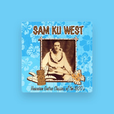 Listen to Sam Ku West, watch music videos, read bio, see tour dates & more!