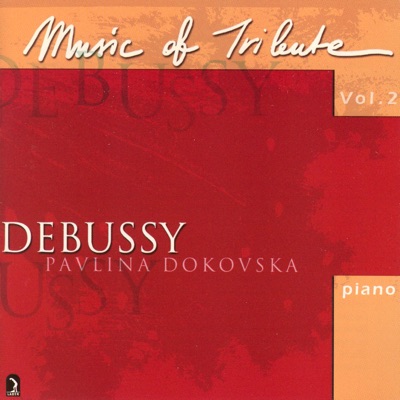 Music of Tribute, Vol. 2: Debussy