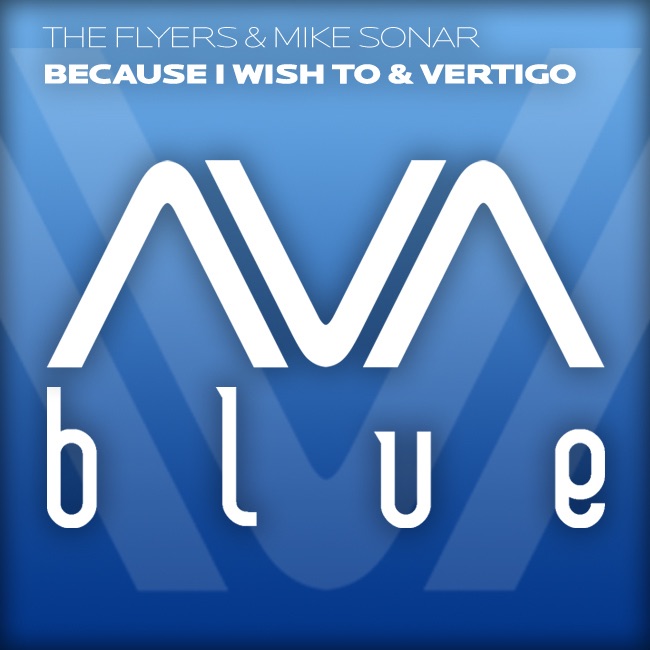 Обложка альбома «Because I Wish To / Vertigo - EP - Single» — The Flyers & Mike Sonar