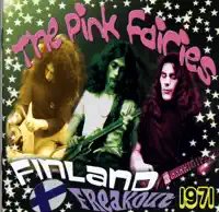 Uncle Harry's Last Freakout — The Pink Fairies