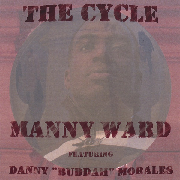 The Cycle (feat. Danny "Buddah" Morales)