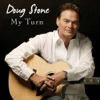 Doug Stone - My Turn artwork