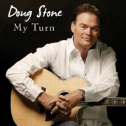 My Turn - Doug Stone