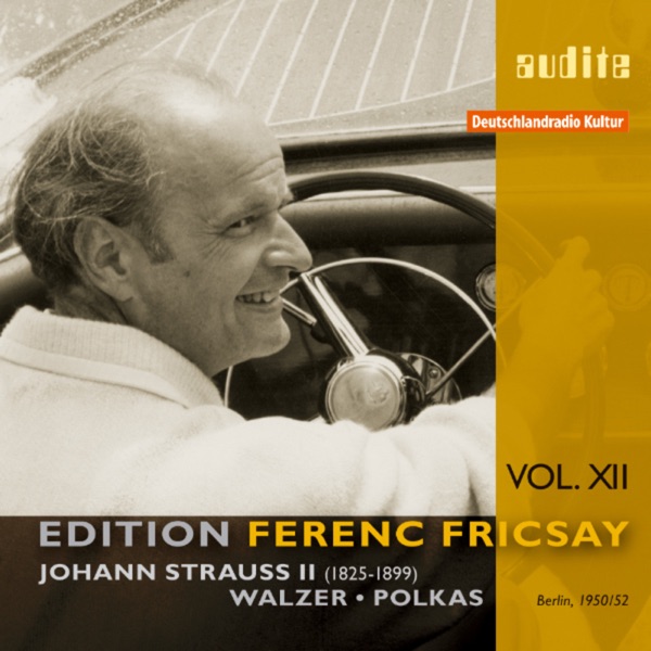 Edition Ferenc Fricsay - J. Strauss: Waltzes & Polkas (1950/1952 In Berlin) Vol. XII