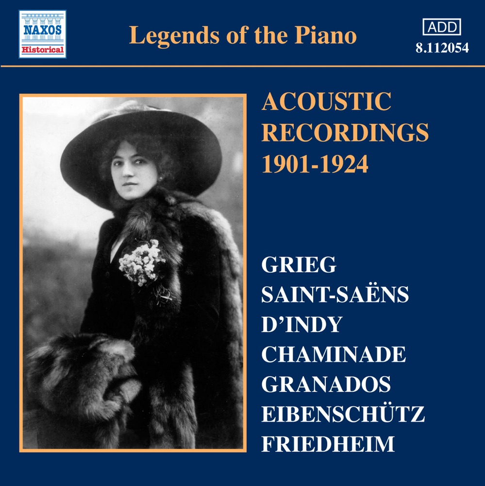 Обложка альбома «Legends of the Piano, Vol. 1 (1901-1924)» — Camille Saint-Saëns, Vincent d'Indy, Cécile Chaminade, Edvard Grieg, Enrique Granados, Ilona Eibenschutz, Alfred Grünfeld, Marie Baumayer, Natalia Janotha, Aleksander Michalowski, Raoul Koczalski, Vassily Sapellnikov, Mark Hambourg, Arthur De Greef, Frederic Lamond & Arthur Friedheim