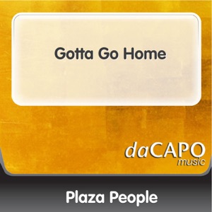 Gotta Go Home - Single