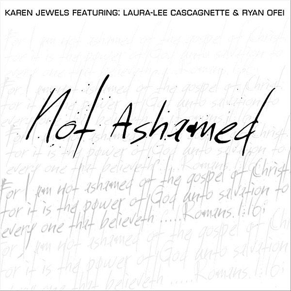 Not Ashamed (feat. Laura-Lee Cascagnette & Ryan Ofei)
