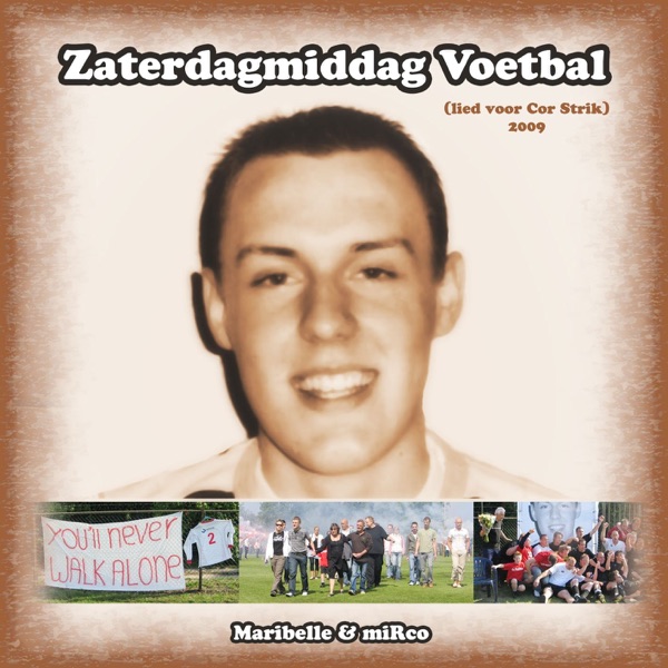 Zaterdagmiddag voetbal (Lied voor Cor Strik) [Versie 2009]