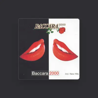 Listen to Baccara 2000, watch music videos, read bio, see tour dates & more!