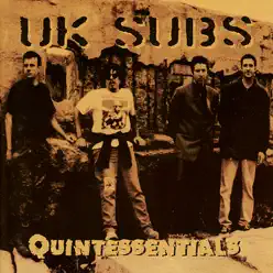 Quintessentials - U.k. Subs