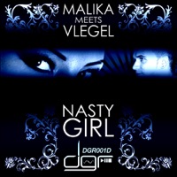 Nasty Girl - Single - Malika & Vlegel