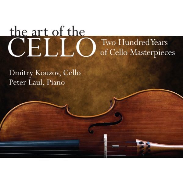 Обложка альбома «The Art of the Cello: Two Hundred Years of Cello Masterpieces» — Dimitry Kouzov & Peter Laul