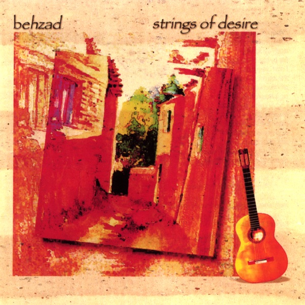 Обложка альбома «Strings of Desire» — Behzad