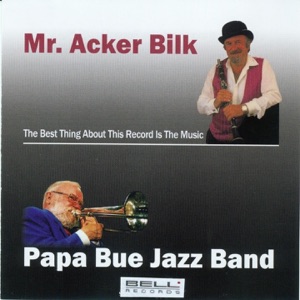 Mr. Acker Bilk  Papa Bue Jazz Band (The Best About the Record Is the Music)