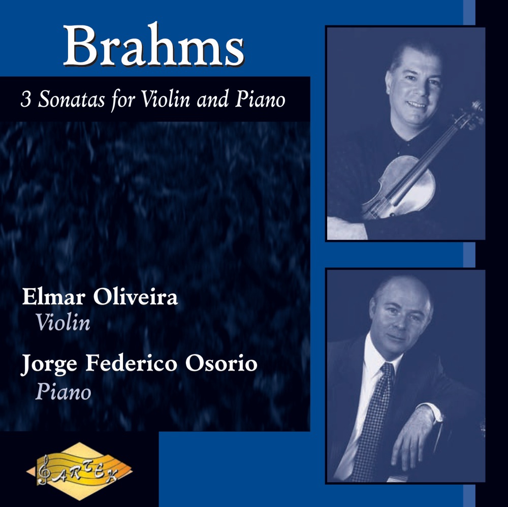 Обложка альбома «Brahms: Violin Sonatas Nos. 1-3» — Elmar Oliveira & Jorge Federico Osorio