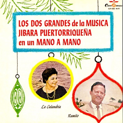 Los Dos Grandes de la Musica Jibara Puertorriquena en un Mano a Mano