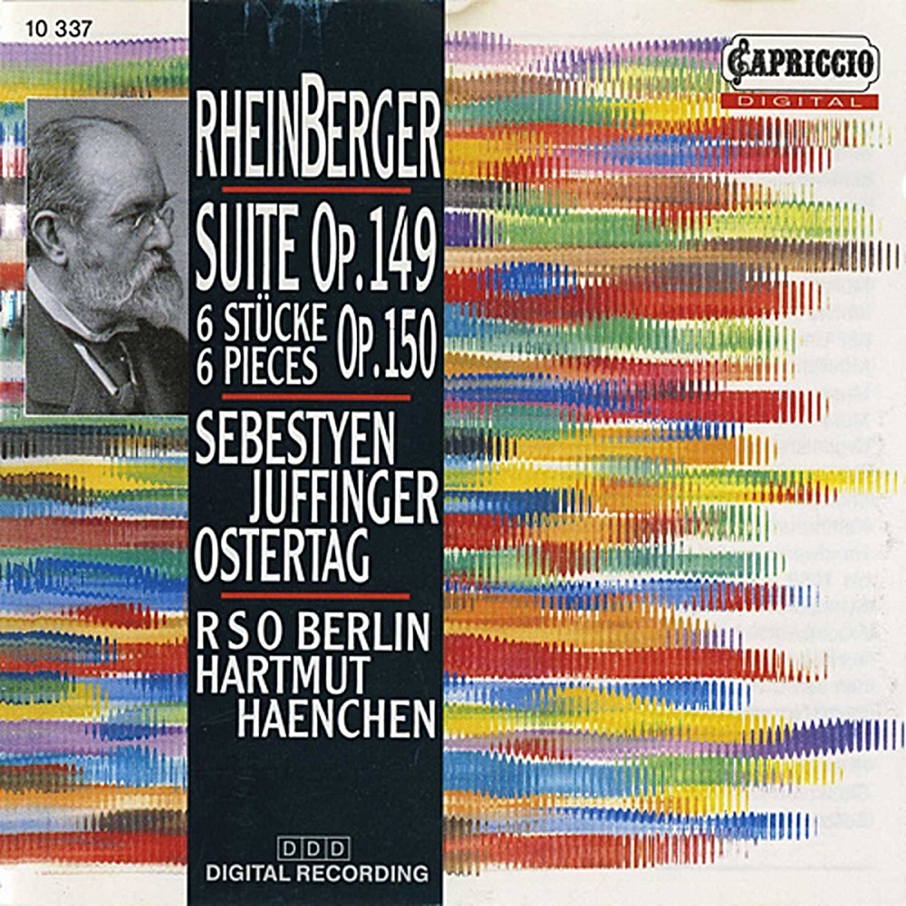 Обложка альбома «Rheinberger: Suite, Op. 149 - Sechs Stucke, Op. 150» — Ernö Sebestyén, Andreas Juffinger, Hartmut Haenchen, Rundfunk-Sinfonieorchester Berlin & Martin Ostertag