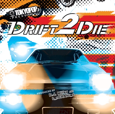 TOKYOPOP Presents: Drift 2 Die