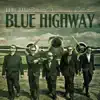 Blue Highway - Cold and Lowdown Lonesome Blues