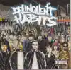Delinquent Habits - What It Be Like