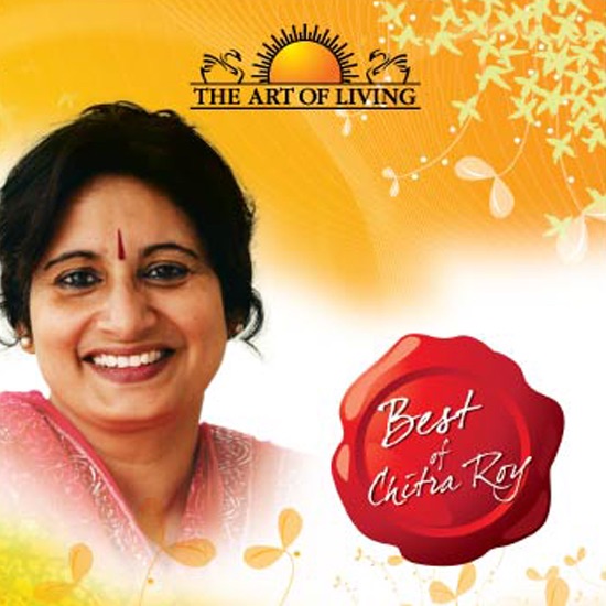 Best Of Chitra Roy - The Art Of Living