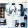 LoungeCafé - Various Artists