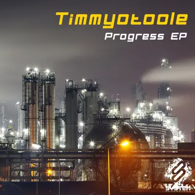 Hör dir „Progress - EP“ von Timmyotoole an