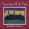 Selebale Mohau - Macecilia A St. Paul new Song