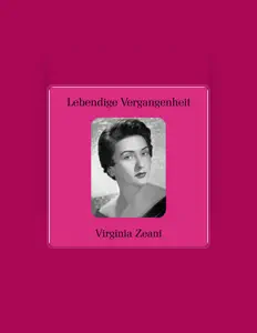 Poslechněte si interpreta Virginia Zeani, sledujte hudební videa, přečtěte si životopis, podívejte se na data turné a další informace.