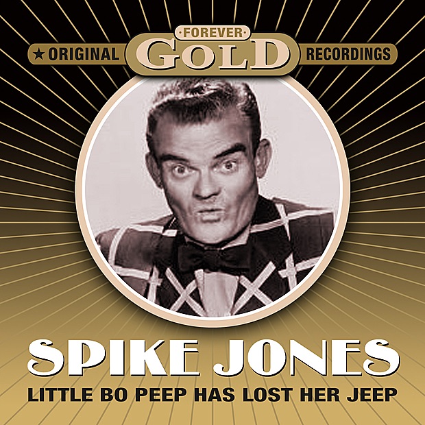 Обложка альбома «Forever Gold - Little Bo Peep Has Lost Her Sheep (Remastered)» — Spike Jones & His City Slickers