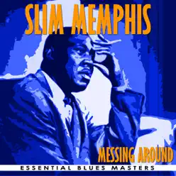 Messing Around - Memphis Slim