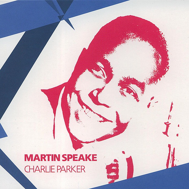 Обложка альбома «Charlie Parker» — Martin Speake
