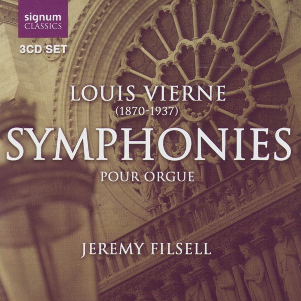 Louis Vierne: Symphonies pour Orgue