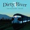 Dirty River - Deep Elem Blues