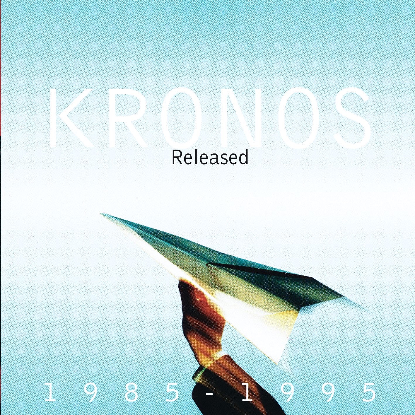 Kronos Quartet: Released 1985-1995