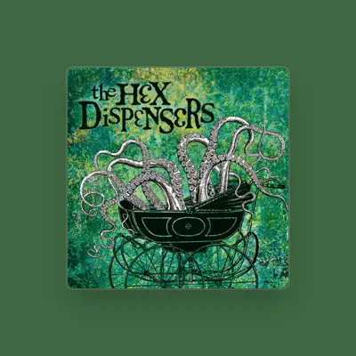 Listen to The Hex Dispensers, watch music videos, read bio, see tour dates & more!