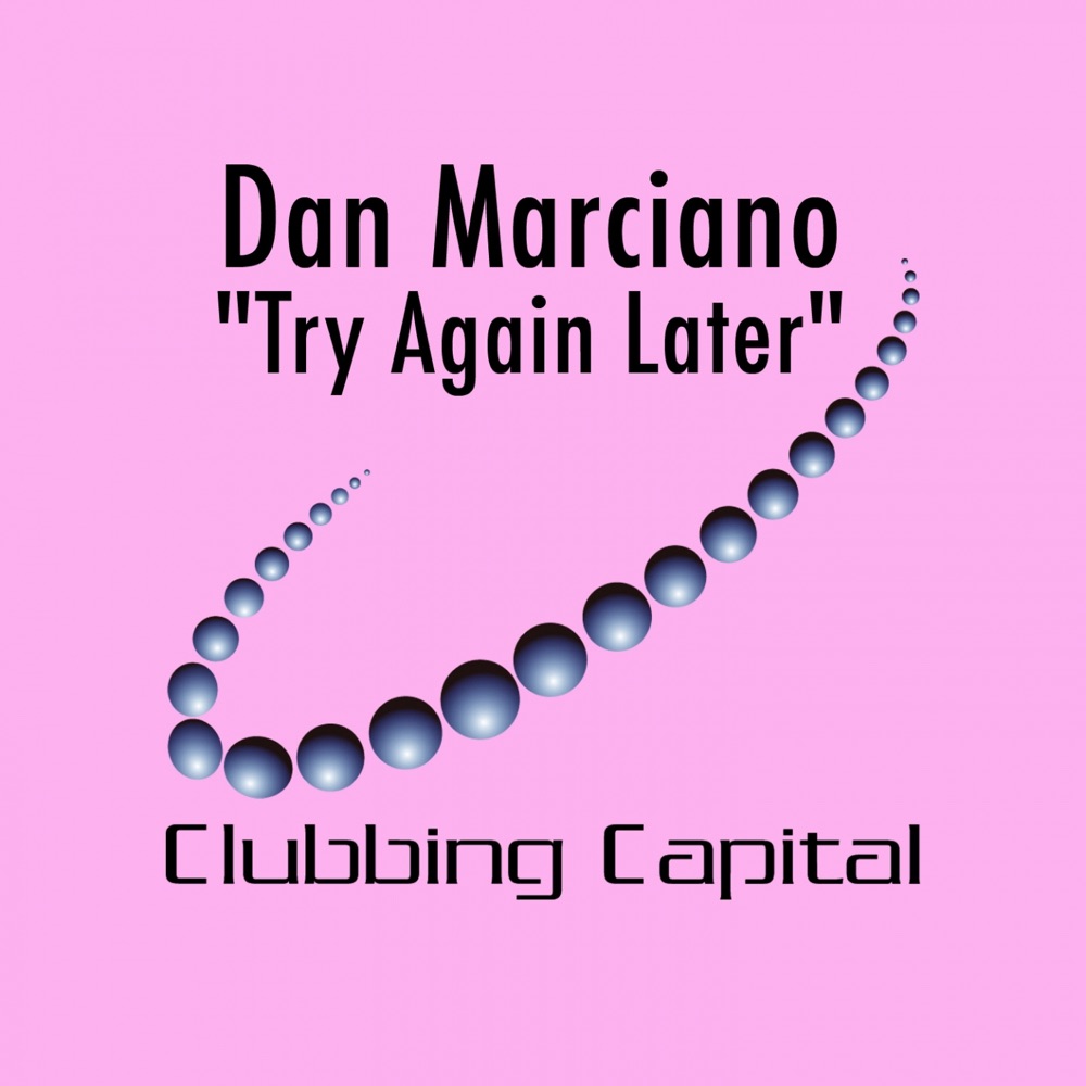 Обложка альбома «Try Again Later - Single» — Dan Marciano