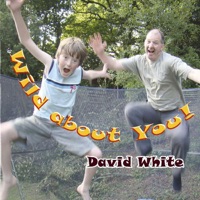 Wild About You! - David White