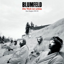 Blumfeld - Der Angriff Der Gegenwart - Auf Meine Übrige Zeit