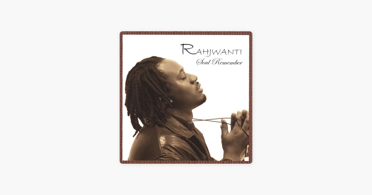 Soul Remember - Album by Rahjwanti - Apple Music