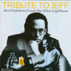 Tribute to Jeff: David Garfield and Friends Play Tribute to Jeff Porcaro (Revisited) - David Garfield