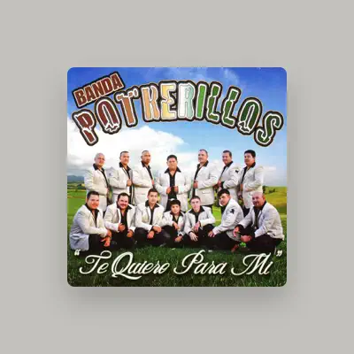 Listen to Banda Potrerillos, watch music videos, read bio, see tour dates & more!