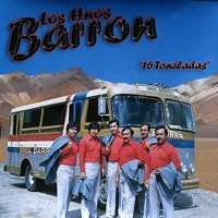 Los Hermanos Barrón - 16 Toneladas