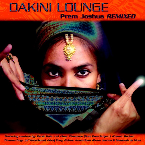 Dakini Lounge: Prem Joshua Remixed