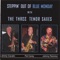 Sticks & Stones - The Three Tenor Saxes (Jimmy Cavallo, Pat Carey, Johnny Pennino) lyrics