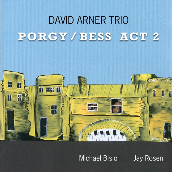 Обложка альбома «Porgy / Bess Act 2» — David Arner
