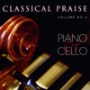 Classical Praise, Vol. 3 - Piano & Cello