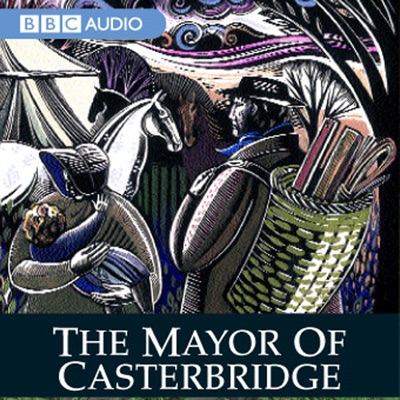 The Mayor of Casterbridge (Dramatised) [Original Staging Fiction]